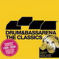 goldie - drum & bass arena: the classics